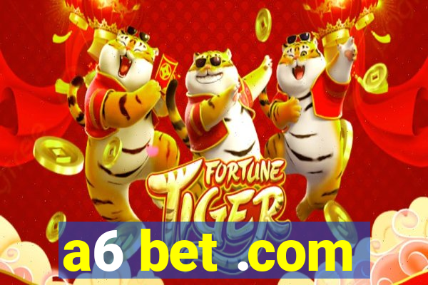 a6 bet .com